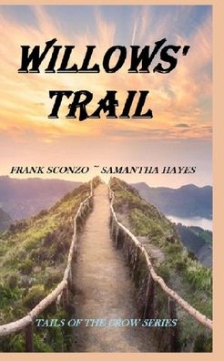 Cover for Mr Frank J Sconzo Sr · Willow's Trail (Paperback Book) (2021)