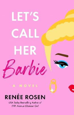 Cover for Renee Rosen · Let's Call Her Barbie (Taschenbuch) (2025)