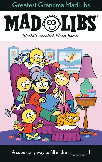 Greatest Grandma Mad Libs: World's Greatest Word Game - Mad Libs - Ellen Lee - Książki - Mad Libs - 9780593520680 - 6 września 2022