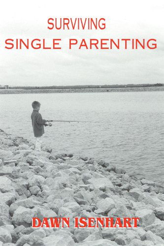 Cover for Dawn Isenhart · Surviving Single Parenting (Paperback Book) (2000)