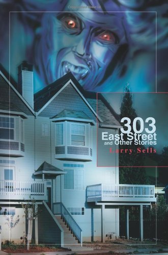 Cover for Larry Sells · 303 East Street and Other Stories (Pocketbok) (2003)