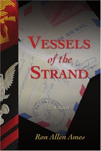 Cover for Ron Ames · Vessels of the Strand: a Novel (Paperback Bog) (2007)