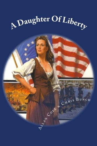 Cover for Mr Chris Bunch · A Daughter of Liberty: Book #2 of the Shannon Trilogy (Paperback Book) (2011)