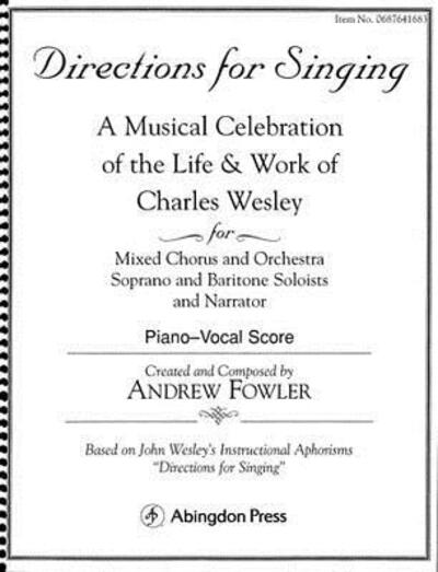 Cover for Charles Wesley · Directions for Singing - Choir / Piano: a Musical Celebration of the Life and Work of Charles Wesley (Paperback Book) (2006)