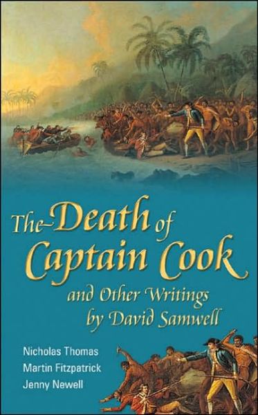 The Death of Captain Cook and Other Writings by David Samwell - Nicholas Thomas - Kirjat - University of Wales Press - 9780708319680 - sunnuntai 15. heinäkuuta 2007