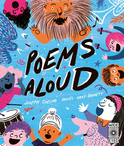 Poems Aloud: An anthology of poems to read out loud - Poetry to Perform - Joseph Coelho - Books - Wide Eyed Editions - 9780711247680 - February 4, 2020