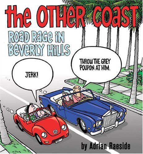 Cover for Adrian Raeside · The Other Coast: Road Rage in Beverly Hills (Paperback Bog) (2004)