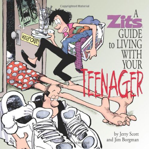 A Zits Guide to Living with Your Teenager - Jerry Scott - Bøger - Andrews McMeel Publishing - 9780740791680 - 13. april 2010