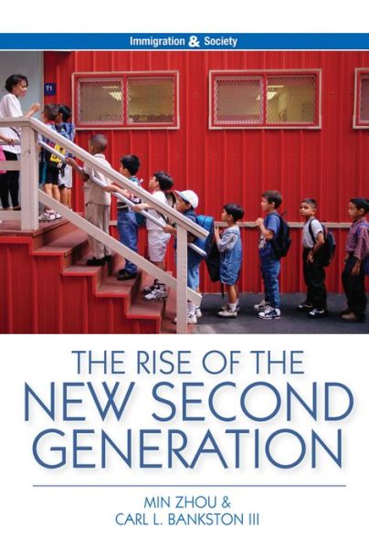 Cover for Min Zhou · The Rise of the New Second Generation - Immigration and Society (Hardcover Book) (2016)