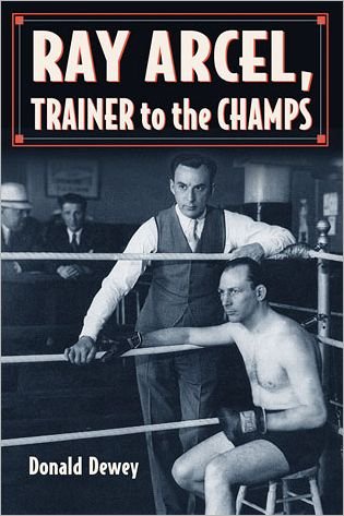 Cover for Donald Dewey · Ray Arcel: A Boxing Biography (Taschenbuch) (2012)