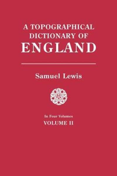 Cover for Samuel Lewis · A Topographical Dictionary of England. In Four Volumes. Volume II (Paperback Book) (2018)
