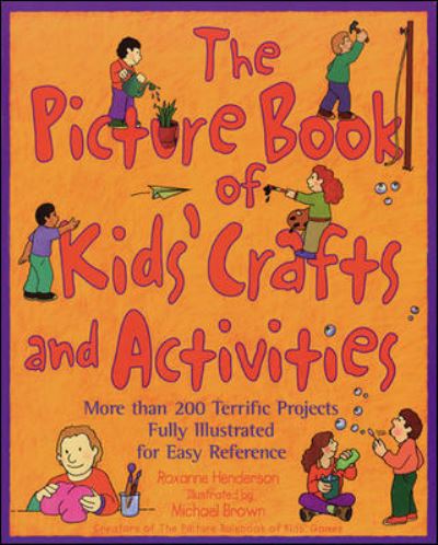 Cover for Roxanne Henderson · The Picture Book of Kids' Crafts and Activities (Paperback Book) [Ed edition] (1998)