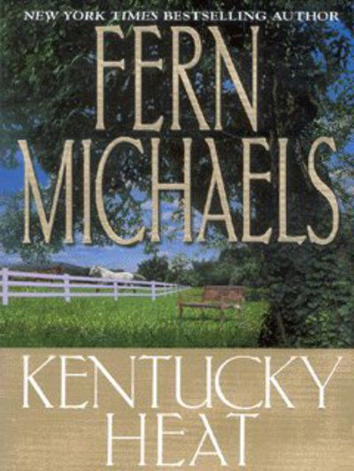 Cover for Fern Michaels · Kentucky Heat (Paperback Book) [New edition] (2015)