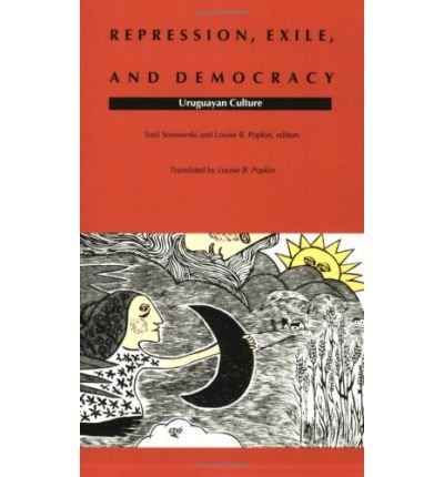 Cover for Saul Sosnowski · Repression, Exile, and Democracy: Uruguayan Culture - Latin America in Translation (Pocketbok) (1992)