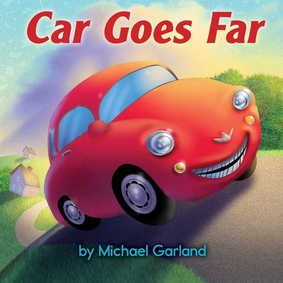 Cover for Michael Garland · Car Goes Far (Board book) (2019)