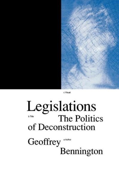 Legislations: The Politics of Deconstruction - Phronesis - Geoffrey Bennington - Bøger - Verso Books - 9780860916680 - 17. maj 1994