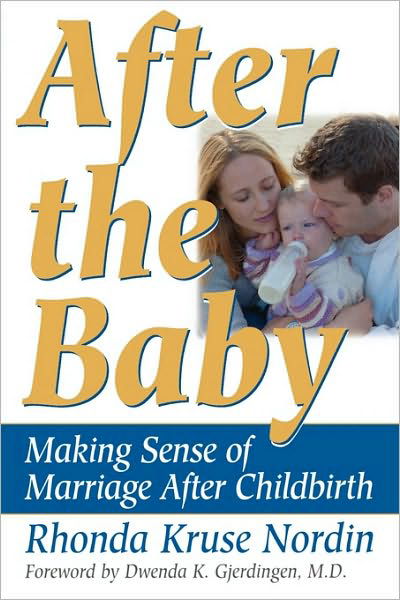 Cover for Rhonda Nordin · After the Baby: Making Sense of Marriage After Childbirth (Taschenbuch) (2000)