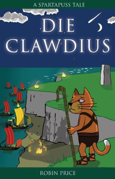 Cover for Robin Price · Die Clawdius: Spartapuss Tales - Spartapuss (Paperback Book) [2nd Ls edition] (2013)