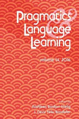 Cover for Kathleen Bardovi-Harlig · Pragmatics and Language Learning Volume 14 (Paperback Book) (2016)