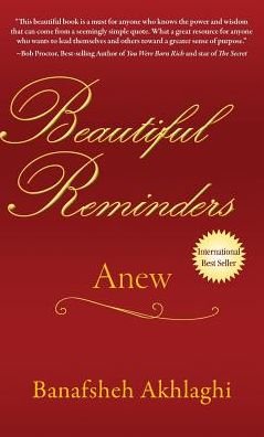 Cover for Banafsheh Akhlaghi · Beautiful Reminders: Anew (Hardcover Book) (2015)