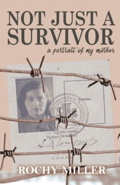 Cover for Rochy Miller · Not Just a Survivor: a portrait of my mother (Paperback Book) (2020)