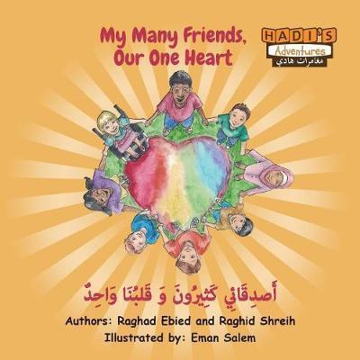 Cover for Raghad Ebied · My Many Friends, Our One Heart (Arabic / English) (Paperback Book) (2018)