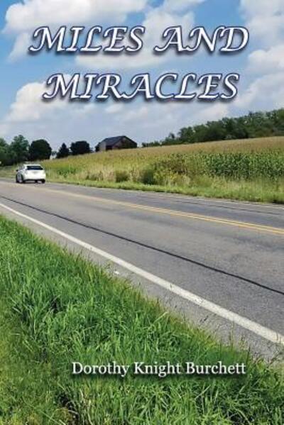 Cover for Dorothy Knight Burchett · Miles and Miracles (Paperback Book) (2018)