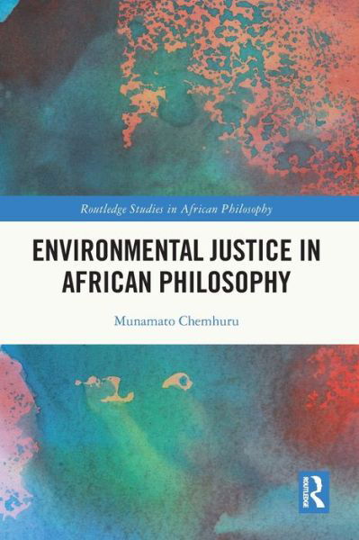 Cover for Munamato Chemhuru · Environmental Justice in African Philosophy - Routledge Studies in African Philosophy (Taschenbuch) (2024)