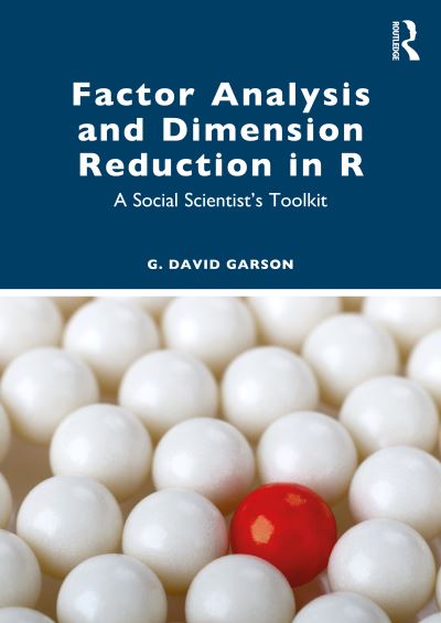 Cover for G. David Garson · Factor Analysis and Dimension Reduction in R: A Social Scientist's Toolkit (Hardcover Book) (2022)