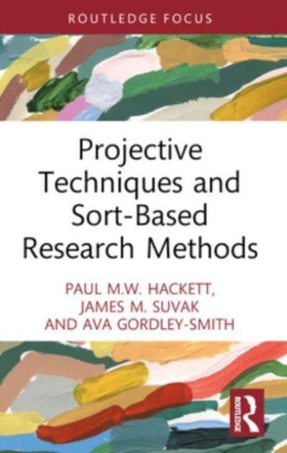 Cover for Paul M.W. Hackett · Projective Techniques and Sort-Based Research Methods (Paperback Book) (2024)