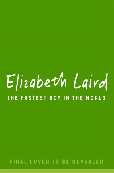 Cover for Elizabeth Laird · The Fastest Boy in the World (Paperback Book) (2024)