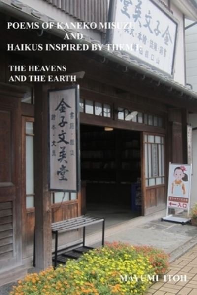 Cover for Mayumi Itoh · Poems of Kaneko Misuzu and Haikus Inspired by Them I (Paperback Book) (2019)
