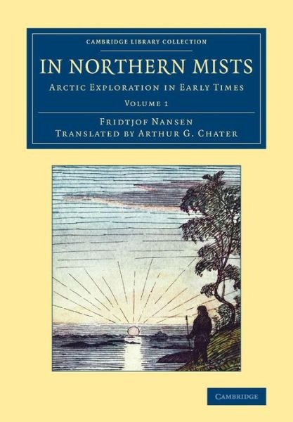 Cover for Fridtjof Nansen · In Northern Mists: Arctic Exploration in Early Times - In Northern Mists 2 Volume Set (Paperback Book) (2014)