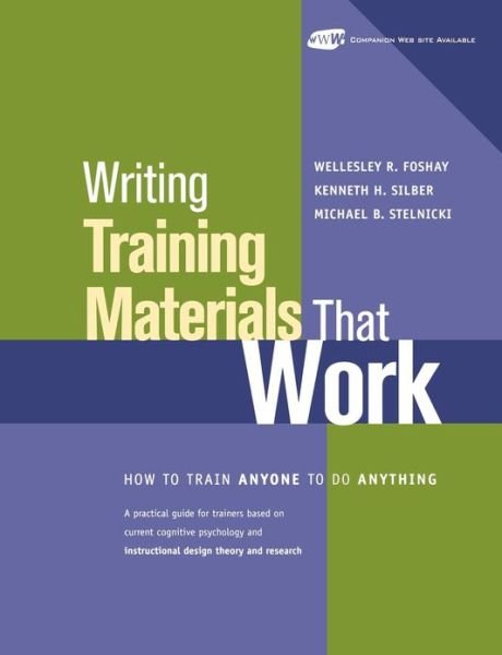 Cover for Foshay, Wellesley R. (PLATO Learning) · Writing Training Materials That Work: How to Train Anyone to Do Anything (Paperback Book) (2012)