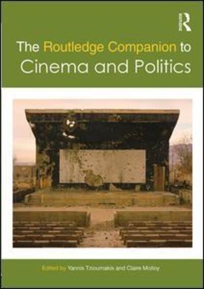 Cover for Tzioumakis, Yannis (University of Liverpool, UK) · The Routledge Companion to Cinema and Politics - Routledge Media and Cultural Studies Companions (Pocketbok) (2018)