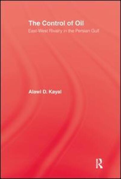 Cover for Alawi D. Kayal · Control Of Oil - Hardback (Paperback Book) (2017)