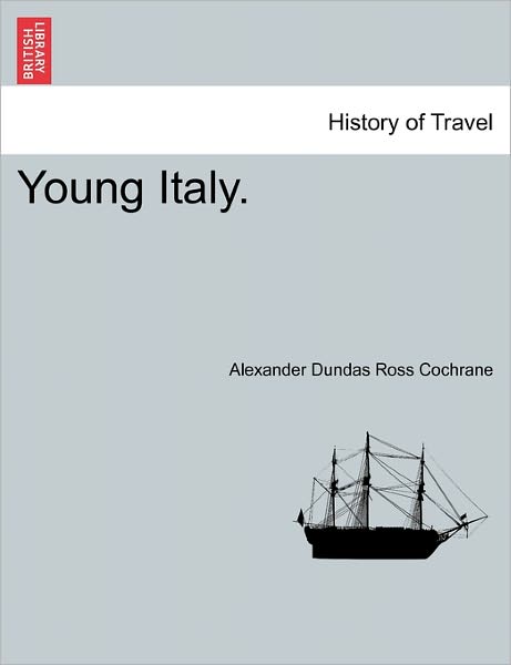 Cover for Alexander Dundas Ross Cochrane · Young Italy. (Paperback Book) (2011)