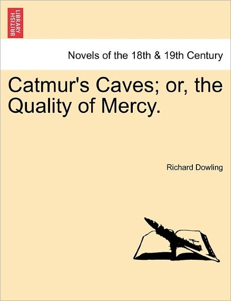 Cover for Richard Dowling · Catmur's Caves; Or, the Quality of Mercy. (Paperback Book) (2011)