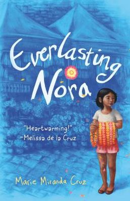 Cover for Marie Miranda Cruz · Everlasting Nora: A Novel (Paperback Book) (2018)