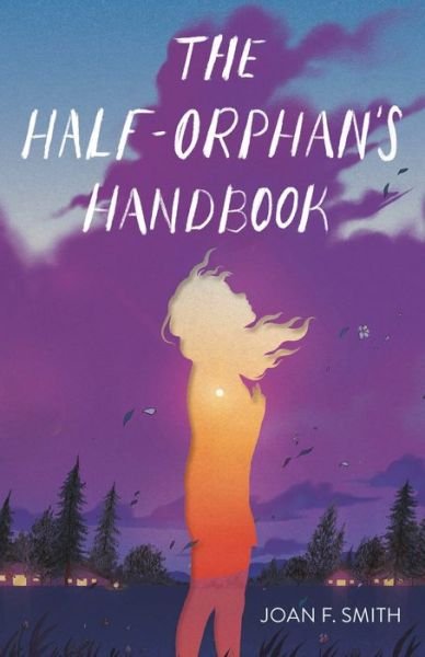 Cover for Joan F. Smith · Half-Orphan's Handbook (Book) (2021)