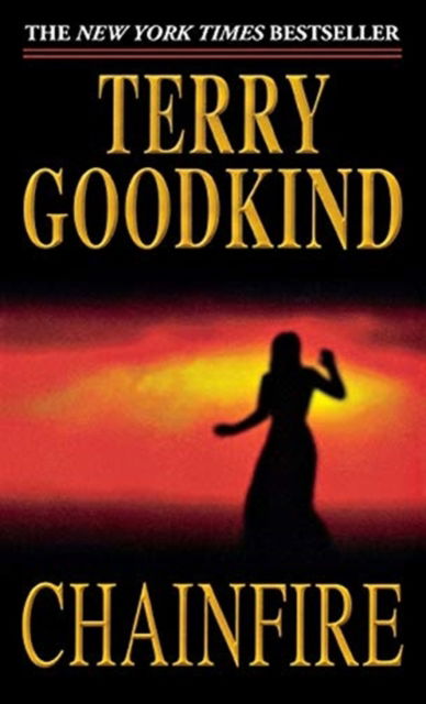 Cover for Terry Goodkind · Chainfire: Book Nine of the Sword of Truth - Sword of Truth (Paperback Book) (2005)