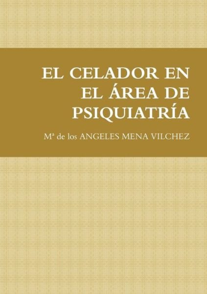 Cover for Ma de Los Angeles Mena Vilchez · Celador en el Área de Psiquiatría (Bog) (2012)