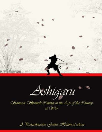 Cover for Matthew Craig · Ashigaru - Samurai Combat in the Age of the Country at War (Paperback Book) (2012)