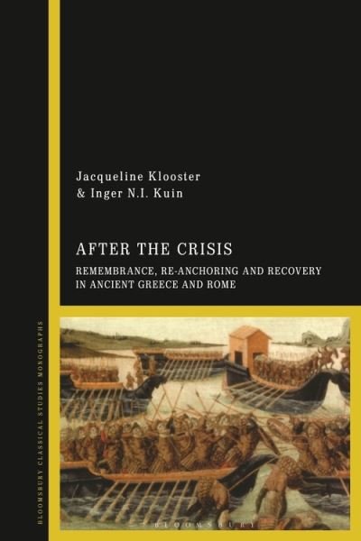 Cover for Klooster Jacqueline · After the Crisis: Remembrance, Re-anchoring and Recovery in Ancient Greece and Rome (Taschenbuch) (2021)
