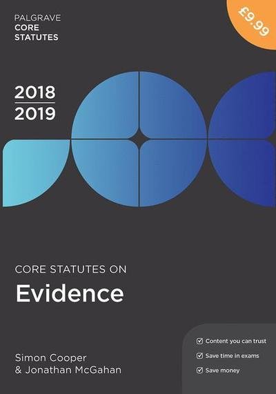 Core Statutes on Evidence 2018-19 - Macmillan Core Statutes - Simon Cooper - Bøger - Macmillan Education UK - 9781352003680 - 31. juli 2018