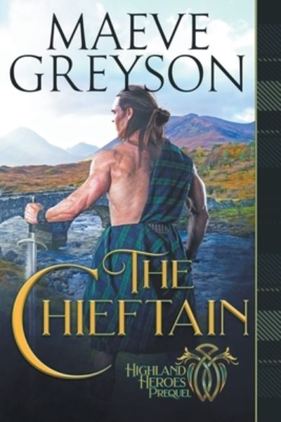 The Chieftain - Maeve Greyson - Books - Maeve Greyson - 9781393099680 - March 20, 2019