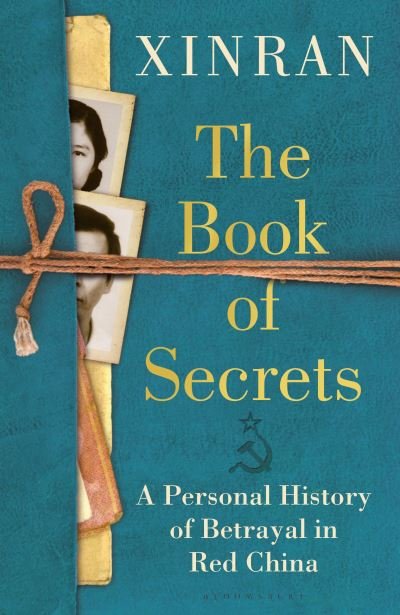 Cover for Xinran Xue · The Book of Secrets: A Personal History of Betrayal in Red China (Gebundenes Buch) (2024)