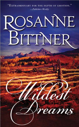 Cover for Rosanne Bittner · Wildest Dreams (Casablanca Classics) (Paperback Book) [Reprint edition] (2012)