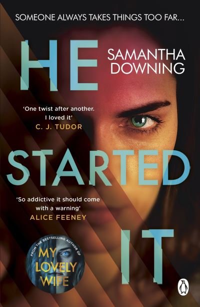 He Started It: The gripping Sunday Times Top 10 bestselling psychological thriller - Samantha Downing - Bücher - Penguin Books Ltd - 9781405943680 - 1. Oktober 2020