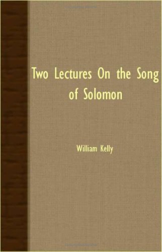 Cover for William Kelly · Two Lectures on the Song of Solomon (Paperback Book) (2007)